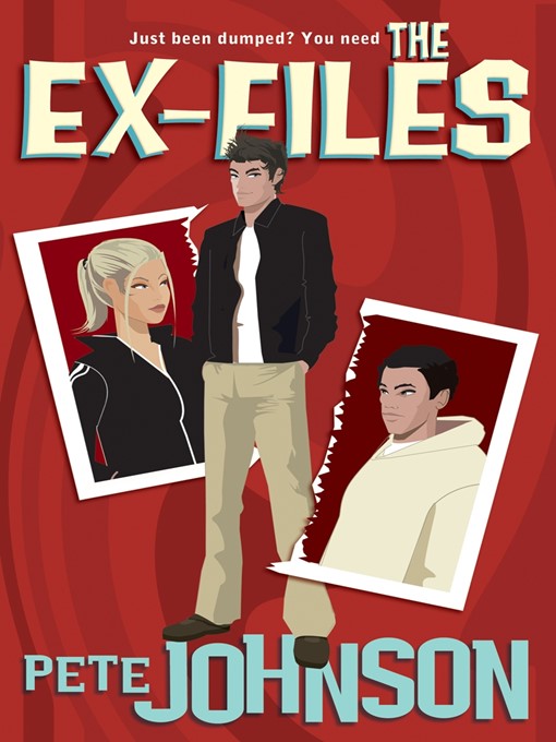 Title details for The Ex-Files by Pete Johnson - Available